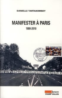 Manifester à Paris, 1880-2010