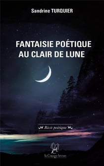 Fantaisie poetique au clair de lune - 9782876837768