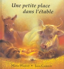 Petite place dans l etable (une)