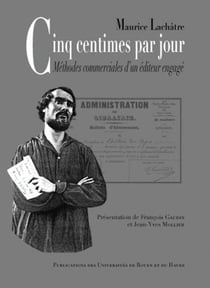 Cinq centimes par jour - méthodes commerciales d'un éditeur engagé
