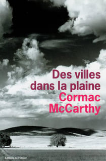 La trilogie des confins Tome 3 - des villes dans la plaine