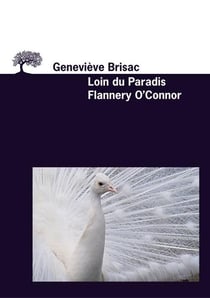 Loin du paradis. flannery o'connor