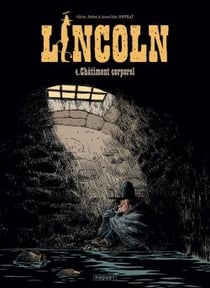 Lincoln Tome 4 : châtiment corporel