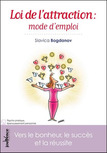 Loi de l'attraction - mode d'emploi