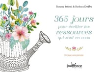 365 jours pour éveiller les ressources qui sont en vous - un jour, une pensée