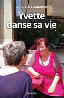 Yvette danse sa vie
