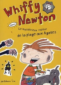 Whiffy newton - le mystérieux voleur de la plage aux agates