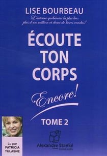 Écoute ton corps, encore ! Tome 2