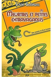 Meurtres et petites extravagances