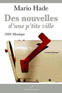 Des nouvelles d'une p'tite ville vol 3, 1969, monique