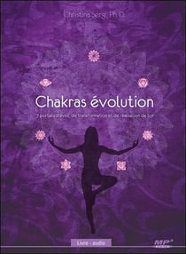 Chakras evolution - 7 portails d'éveil, de transformation et de réalisation de soi