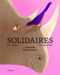 Solidaire :  l'entraide dans la nature