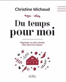 Du temps pour moi : Organiser sa mini-retraite bien-être à la maison