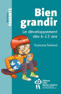 Bien grandir : le développement des 6-12 ans