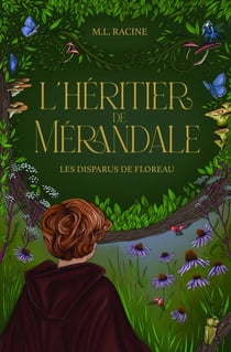 L'heritier de merandale v 01 les disparus de floreau