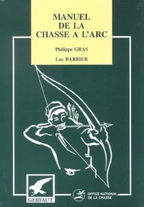 Manuel de chasse a l'arc