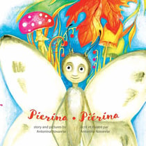 Pierina pierina - english / french bilingual children's picture book (livre pour enfants bilingue an