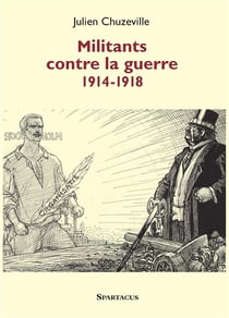 Militants contre la guerre, 1914-1918