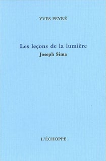 Les Lecons de la Lumiere : Joseph Sima