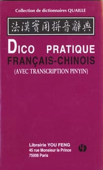 Dico pratique chinois/français (avec transcription pinyin)