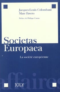 Societas europaea. la societe europeenne