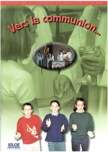 Vers la communion - livret 12 - 15 ans