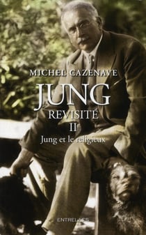 Jung revisité Tome 2 - religion et spiritualité