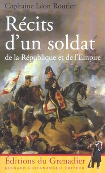 Recits d'un soldat de la republique et de l'empire