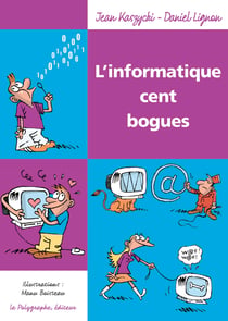 L'informatique cent bogues