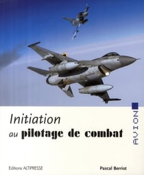 INITIATION AU PILOTAGE DE COMBAT