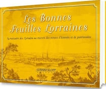 Les bonnes feuilles lorraines t.2