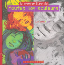 Le premier livre de toutes nos couleurs