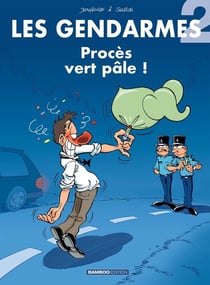 Les gendarmes Tome 2 : procès vert pâle !