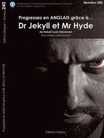 Progressez en anglais grâce à... : Docteur Jekyll et Mr Hyde