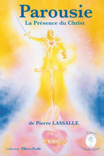Parousie, la présence du Christ