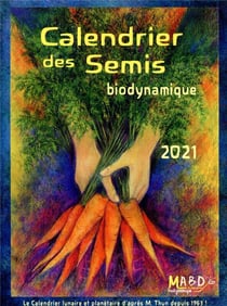 Calendrier des semis - biodynamique (édition 2021)