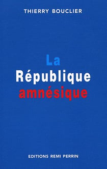 La république amnésique