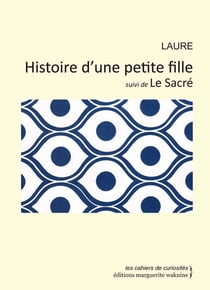 Histoire d'une petite fille - le sacré