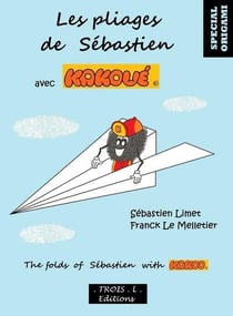 Les pliages de sébastien avec kakoué