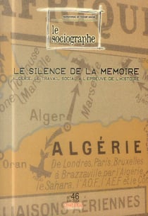 LE SOCIOGRAPHE n.46 : le silence de la mémoire - Algérie, le travail social à l'épreuve de l'histoire