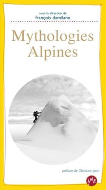 Mythologies Alpines