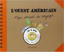 L'Ouest américain - mon carnet de voyage