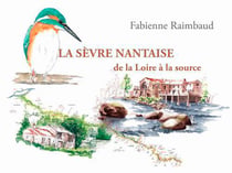 LA SEVRE NANTAISE DE LA LOIRE A LA SOURCE