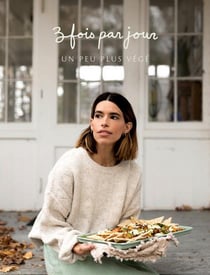 3 fois par jour v 04 un peu plus vege
