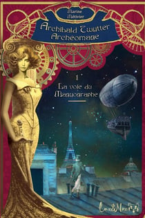 Archibald Twitter ArchéomageTome 1 : La voie du Magyographe