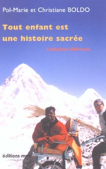 Tout enfant est une histoire sacree - l'adoption differente