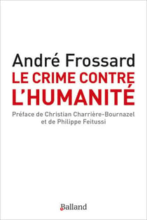 Le crime contre l'humanité : le crime d'être né