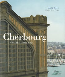 Cherbourg - a transatlantic soul