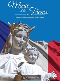 Marie et la France - un lien extraordinaire à découvrir