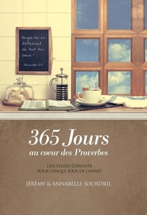 365 jours au coeur des proverbes : une pensée édifiante pour chaque jour de l'année